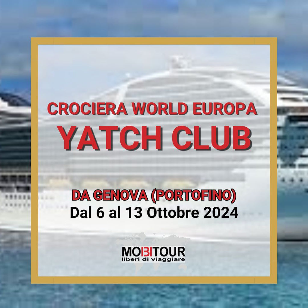 CROCIERA WORLD EUROPA - YACHT CLUB