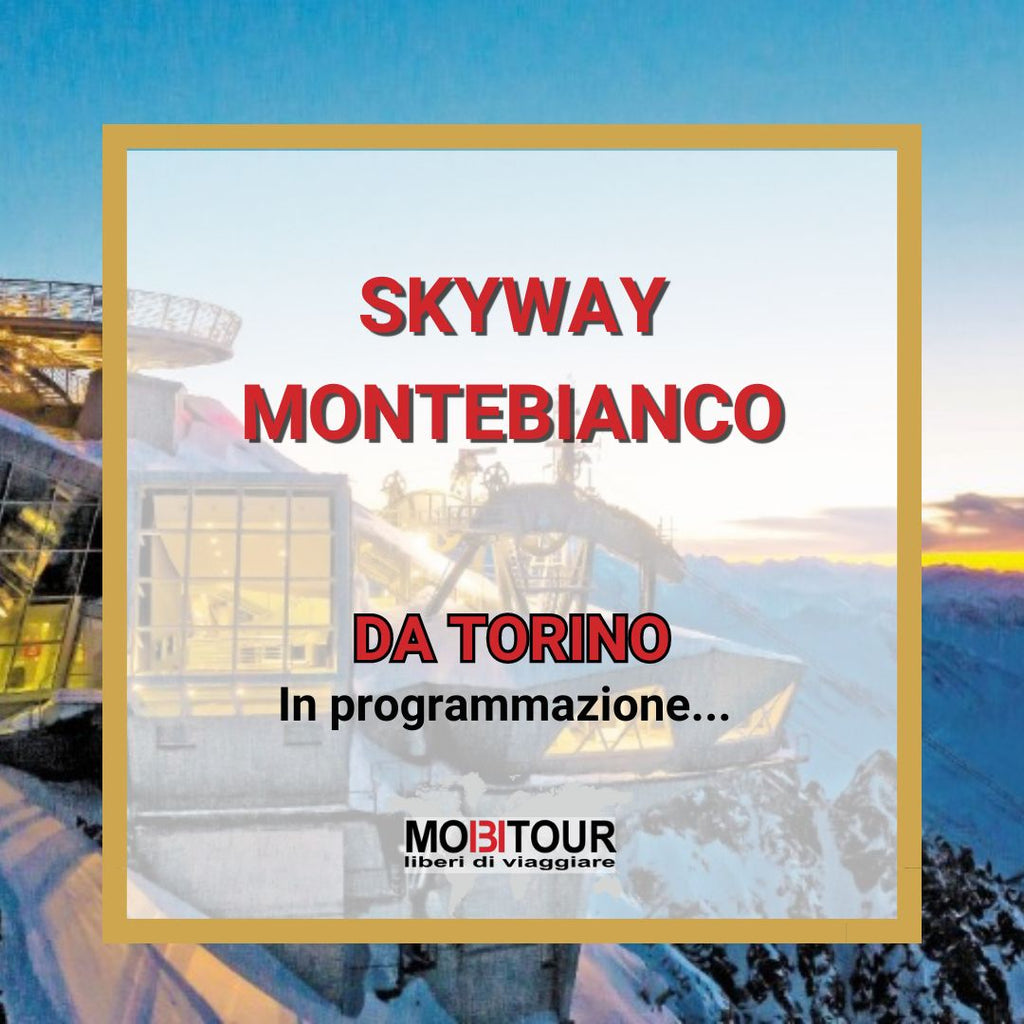 SKYWAY MONTEBIANCO