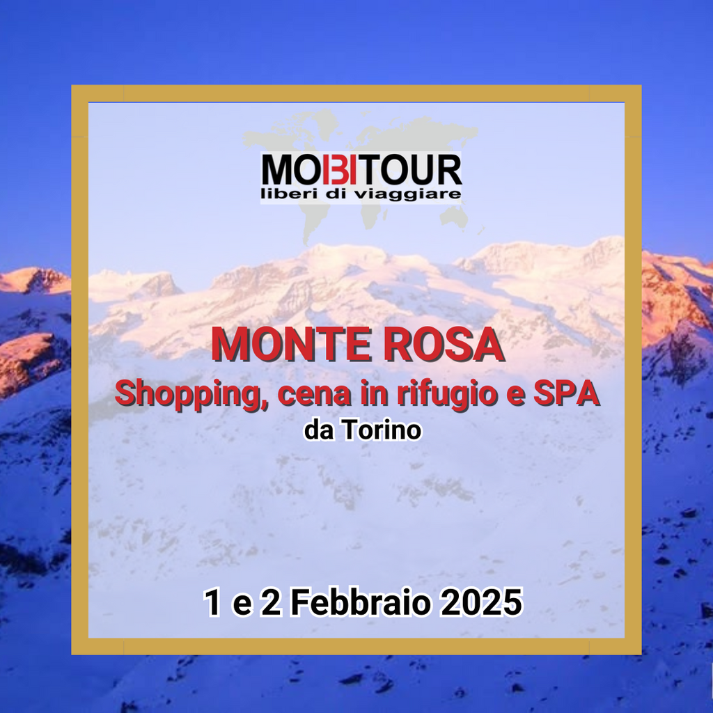 MONTE ROSA - Shopping, cena in rifugio e SPA
