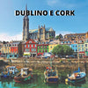 Dublino e Cork: studia inglese nella verde Irlanda, a partire da:
